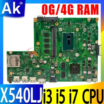 X540LJ Nešiojamas Plokštė I3 I5 I7 4 5 Gen CPU 0GB 4GB RAM Asus X540LJ X540L F540L X540 Sąsiuvinis Mainboard